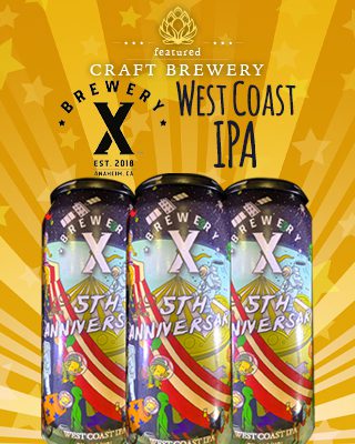 Brewery X West Coast IPA 5th Anniversary @ El Toro Gourmet Meats in Lake Forest, CA